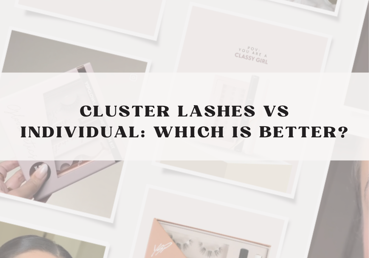 Cluster Lashes vs Individual: Which is Better?