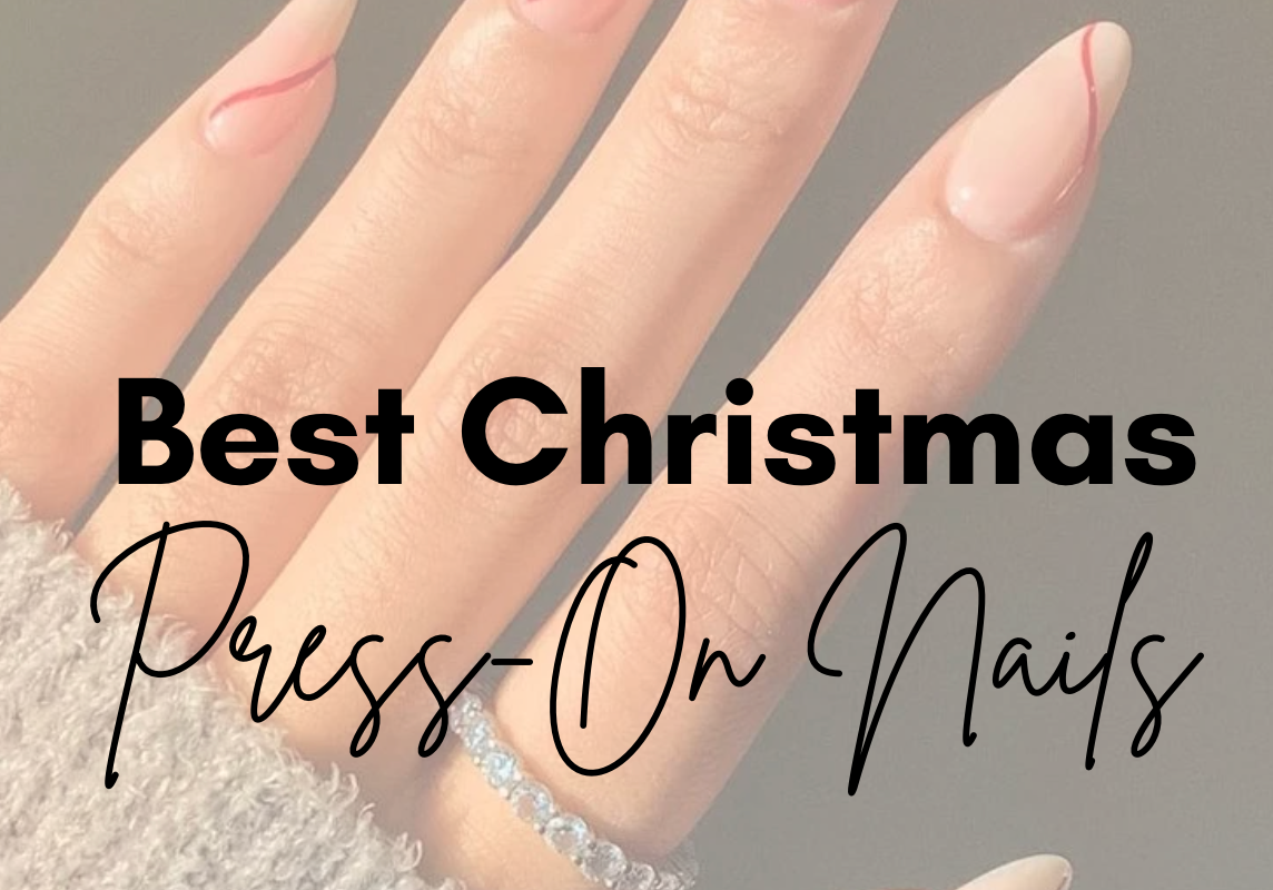 Best Christmas Press On Nails For 2025