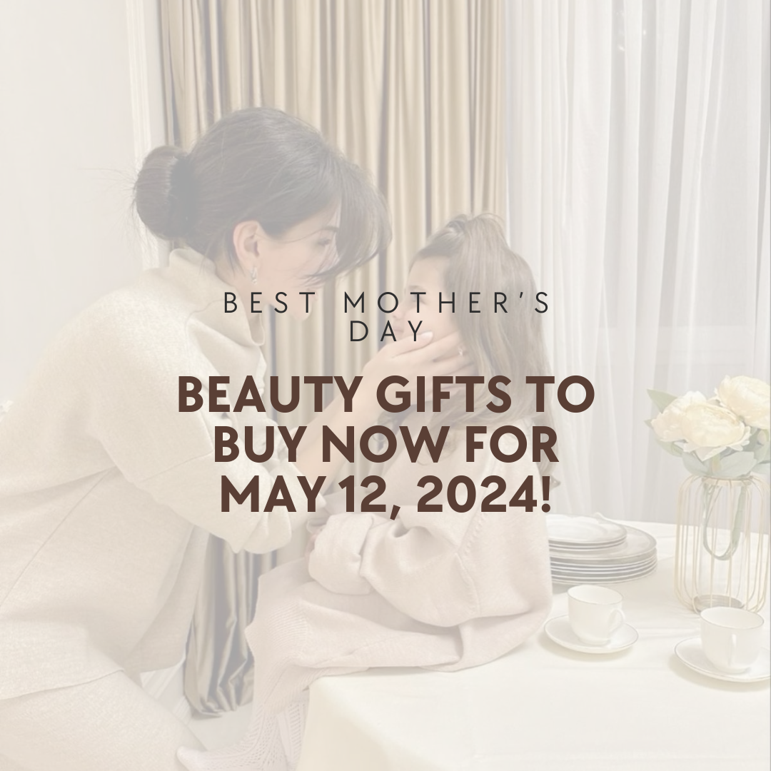Best Mother's Day Beauty Gifts to Buy Now for May 12, 2024